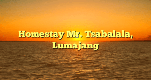 Homestay Mr. Tsabalala, Lumajang