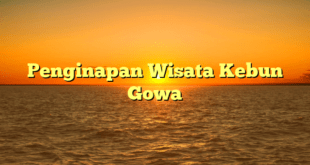 Penginapan Wisata Kebun Gowa