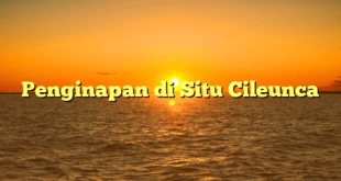 Penginapan di Situ Cileunca