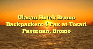 Ulasan Hotel: Bromo Backpackers 4 Pax at Tosari Pasuruan, Bromo