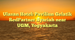 Ulasan Hotel: Paviliun Gelatik RedPartner Syariah near UGM, Yogyakarta