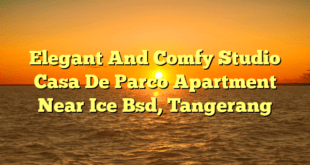Elegant And Comfy Studio Casa De Parco Apartment Near Ice Bsd, Tangerang