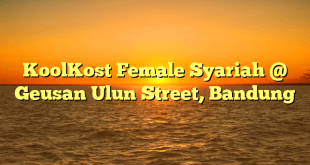 KoolKost Female Syariah @ Geusan Ulun Street, Bandung