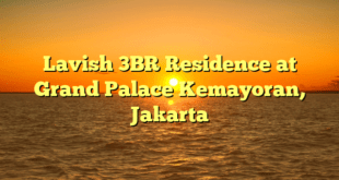 Lavish 3BR Residence at Grand Palace Kemayoran, Jakarta