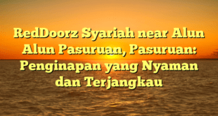 RedDoorz Syariah near Alun Alun Pasuruan, Pasuruan: Penginapan yang Nyaman dan Terjangkau