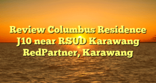 Review Columbus Residence J10 near RSUD Karawang RedPartner, Karawang