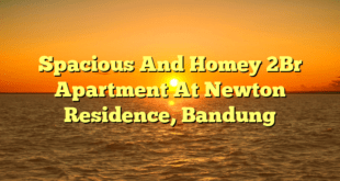 Spacious And Homey 2Br Apartment At Newton Residence, Bandung