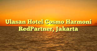 Ulasan Hotel Cosmo Harmoni RedPartner, Jakarta