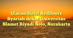 Ulasan Hotel RedDoorz Syariah dekat Universitas Slamet Riyadi Solo, Surakarta
