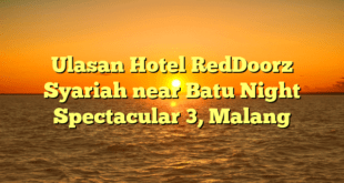 Ulasan Hotel RedDoorz Syariah near Batu Night Spectacular 3, Malang