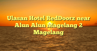 Ulasan Hotel RedDoorz near Alun Alun Magelang 2 Magelang