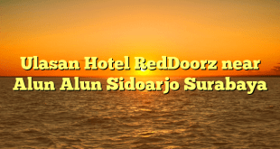 Ulasan Hotel RedDoorz near Alun Alun Sidoarjo Surabaya
