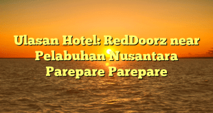 Ulasan Hotel: RedDoorz near Pelabuhan Nusantara Parepare Parepare