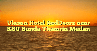 Ulasan Hotel RedDoorz near RSU Bunda Thamrin Medan