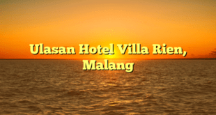 Ulasan Hotel Villa Rien, Malang