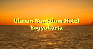 Ulasan Santalum Hotel Yogyakarta