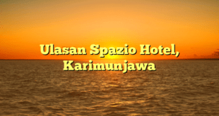 Ulasan Spazio Hotel, Karimunjawa