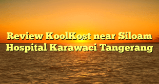 Review KoolKost near Siloam Hospital Karawaci Tangerang